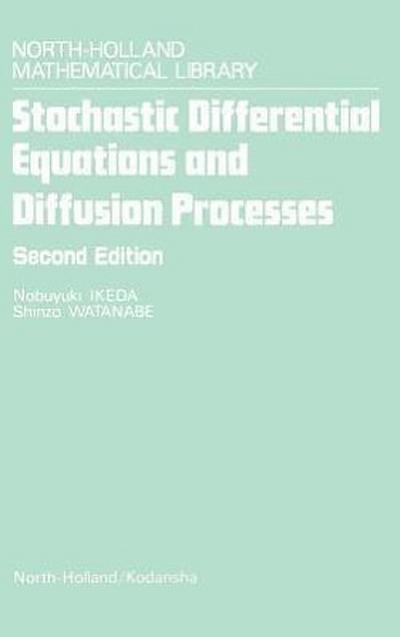 Stochastic Differential Equations and Diffusion Processes