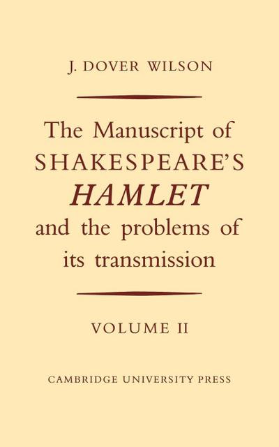 The Manuscript of Shakespeare’s Hamlet and the Problems of its Transmission