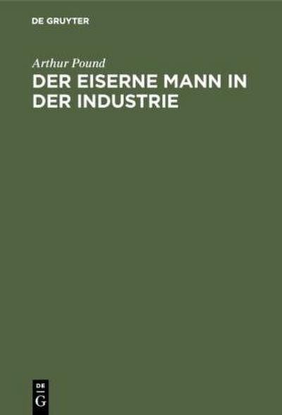 Der eiserne Mann in der Industrie