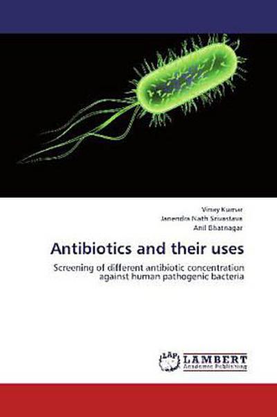 Antibiotics and their uses