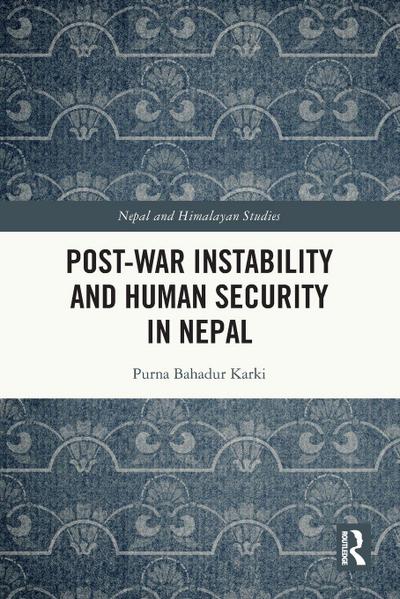 Post-War Instability and Human Security in Nepal