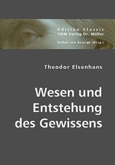 Wesen und Entstehung des Gewissens