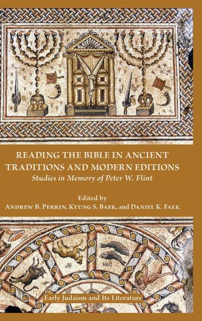 Reading the Bible in Ancient Traditions and Modern Editions