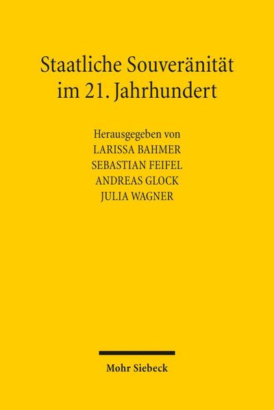Staatliche Souveränität im 21. Jahrhundert: Zwischen nationaler Selbstbestimmung und globaler Verflechtung
