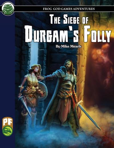The Siege of Durgam’s Folly PF