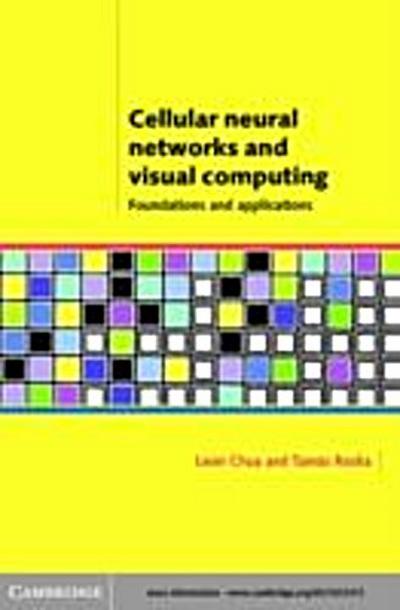 Cellular Neural Networks and Visual Computing