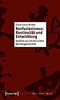 Konfuzianismus: Kontinuität und Entwicklung