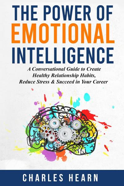 The Power of Emotional Intelligence