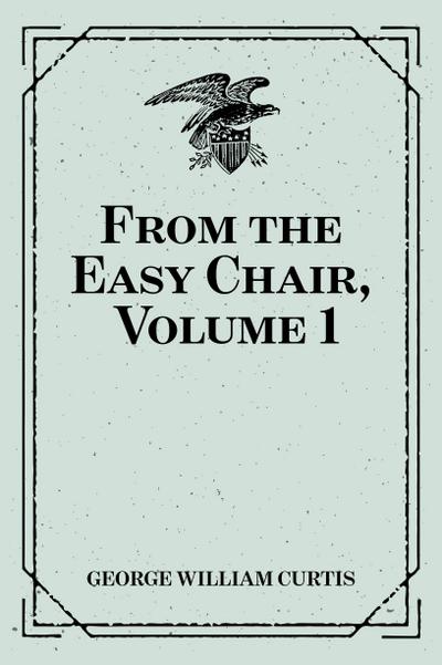 From the Easy Chair, Volume 1