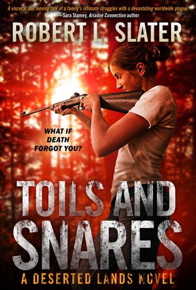 Toils and Snares (Deserted Lands, #4)