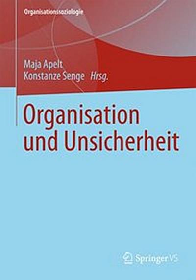 Organisation und Unsicherheit