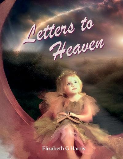 Letters To Heaven