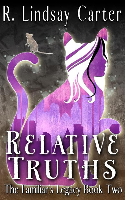 Relative Truths (The Familar’s Legacy, #2)