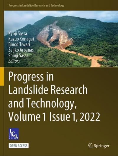 Progress in Landslide Research and Technology, Volume 1 Issue 1,2022