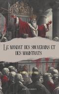 Le mandat des souverains et des magistrats