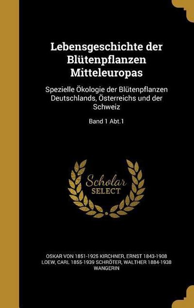 Lebensgeschichte der Blütenpflanzen Mitteleuropas