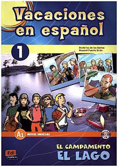Vacaciones En Español Level 1 El Campamento El Lago Libro + CD
