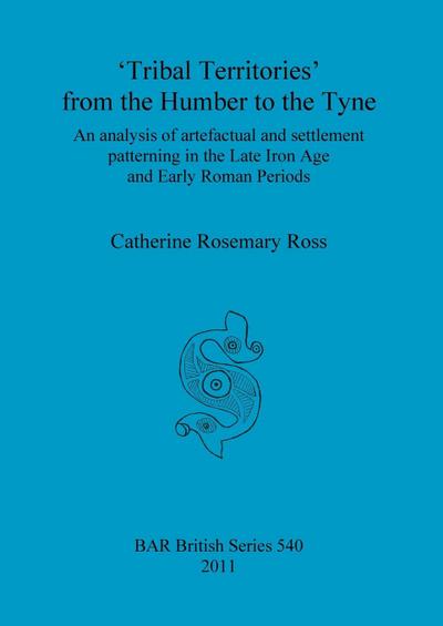 ’Tribal Territories’ from the Humber to the Tyne