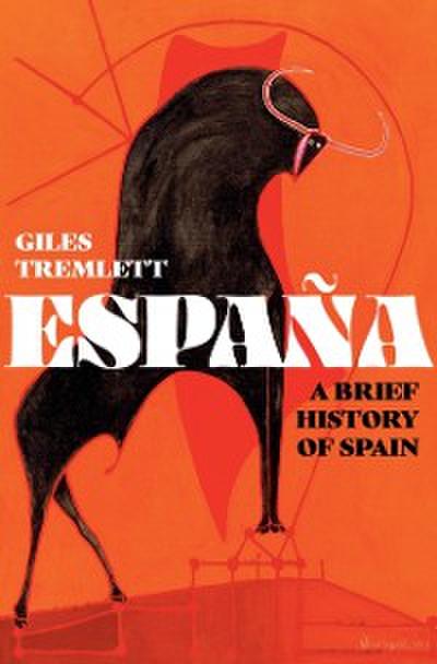 Espana: a Brief History of Spain
