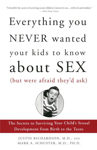 Everything You Never Wanted Your Kids to Know About Sex (But Were Afraid They’d Ask)