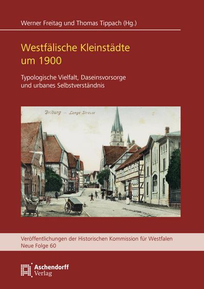Westfälische Kleinstädte um 1900 - Werner Freitag