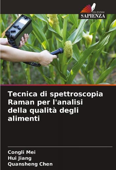 Tecnica di spettroscopia Raman per l’analisi della qualità degli alimenti
