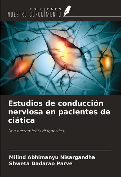 Estudios de conducción nerviosa en pacientes de ciática