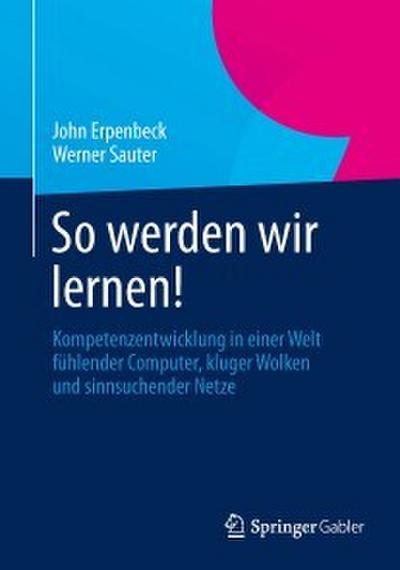 So werden wir lernen!