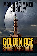 Marion Zimmer Bradley: Golden Age Space Opera Tales