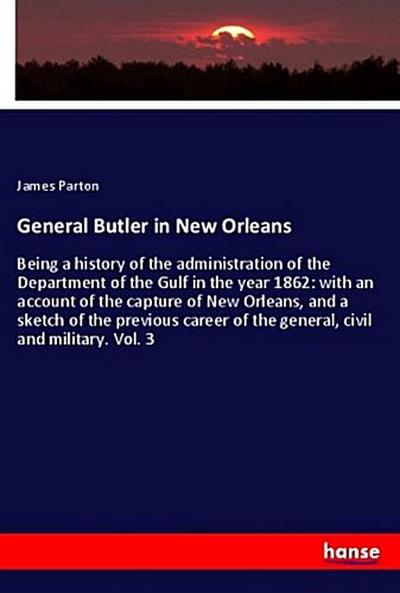 General Butler in New Orleans