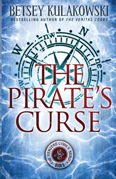 The Pirate’s Curse (The Veritas Codex Series, #6)