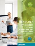 Menschen im Beruf - Training Besprechen und Präsen