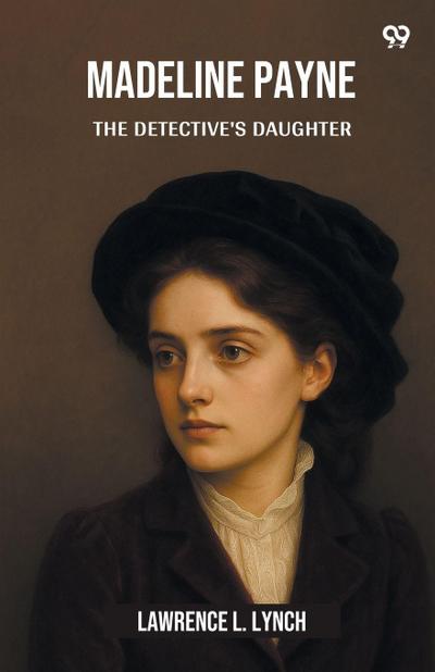Madeline Payne The Detective’s Daughter