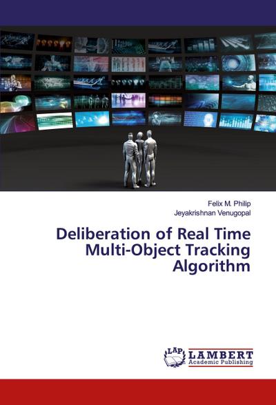 Deliberation of Real Time Multi-Object Tracking Algorithm