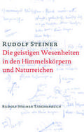 Die geistigen Wesenheiten in den Himmelskörpern und Naturreichen