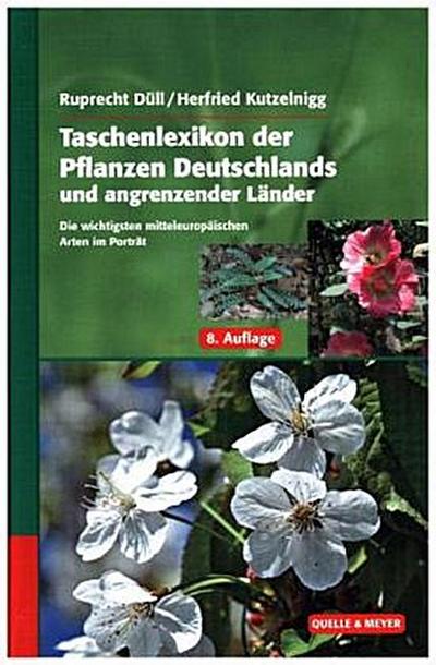 Taschenlexikon der Pflanzen Deutschlands und angrenzender Länder