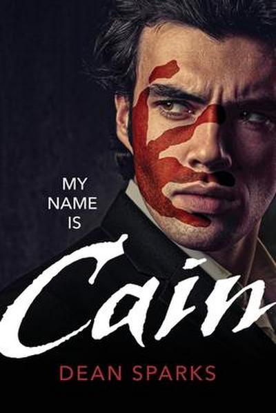 Sparks, D: My Name Is Cain