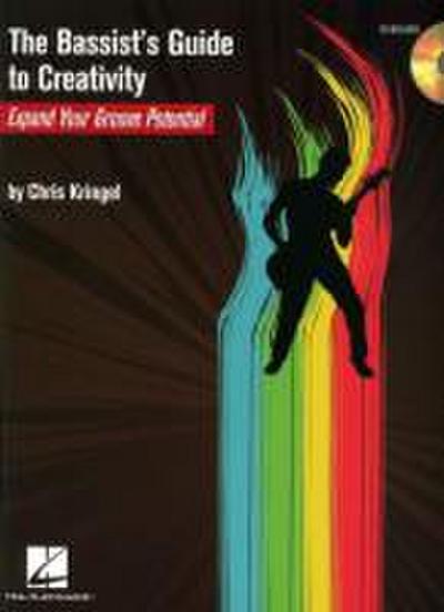 The Bassist’s Guide to Creativity: Expand Your Groove Potential [With CD (Audio)]