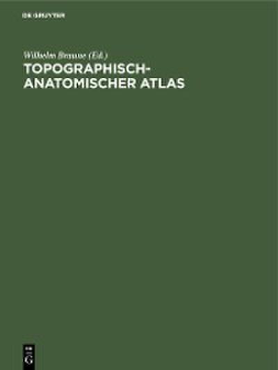 Topographisch-Anatomischer Atlas