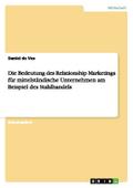 Die Bedeutung des Relationship Marketings für mitt