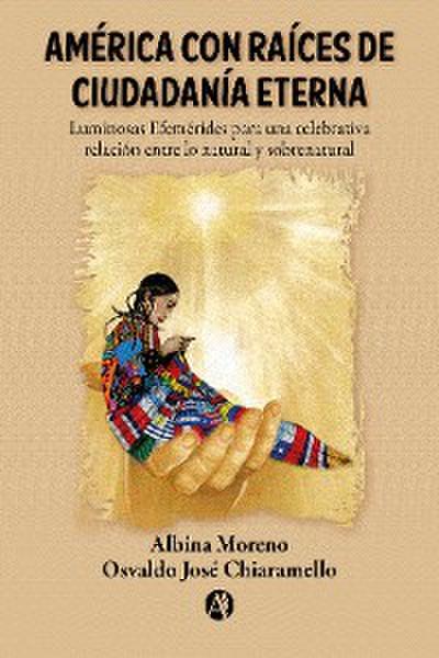 América con Raíces de Ciudadanía Eterna