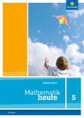 Mathematik heute - Ausgabe 2012 für Sachsen: Arbeitsheft 5