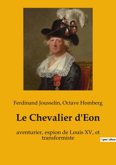 Le Chevalier d’Eon