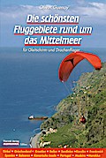 Die schönsten Fluggebiete rund um das Mittelmeer