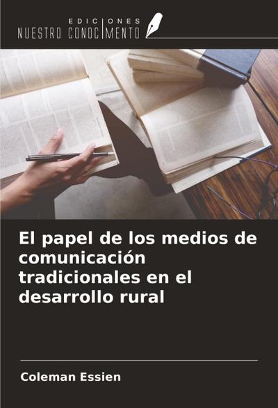 El papel de los medios de comunicación tradicionales en el desarrollo rural