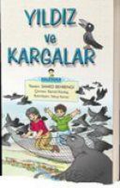Yildiz ve Kargalar