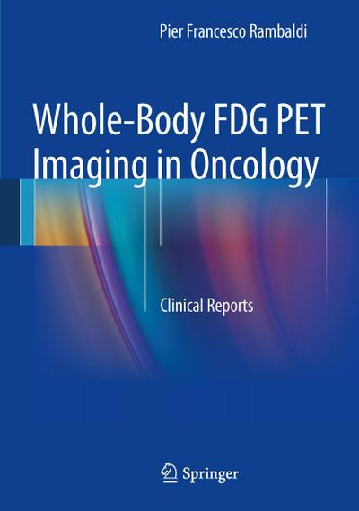 Whole-Body Fdg Pet Imaging in Oncology