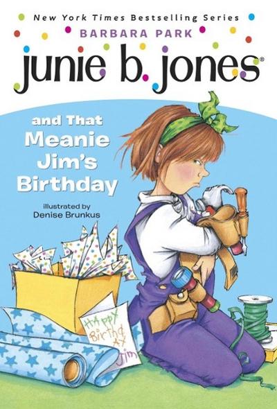 Junie B. Jones #6: Junie B. Jones and that Meanie Jim’s Birthday