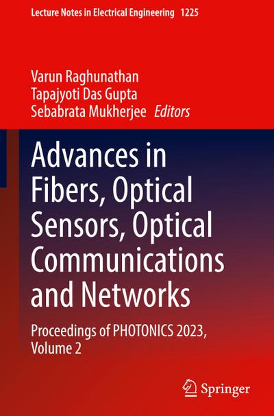 Advances in Fibers, Optical Sensors, Optical Communications and Networks