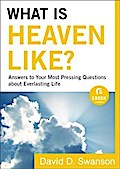 What Is Heaven Like? (Ebook Shorts)